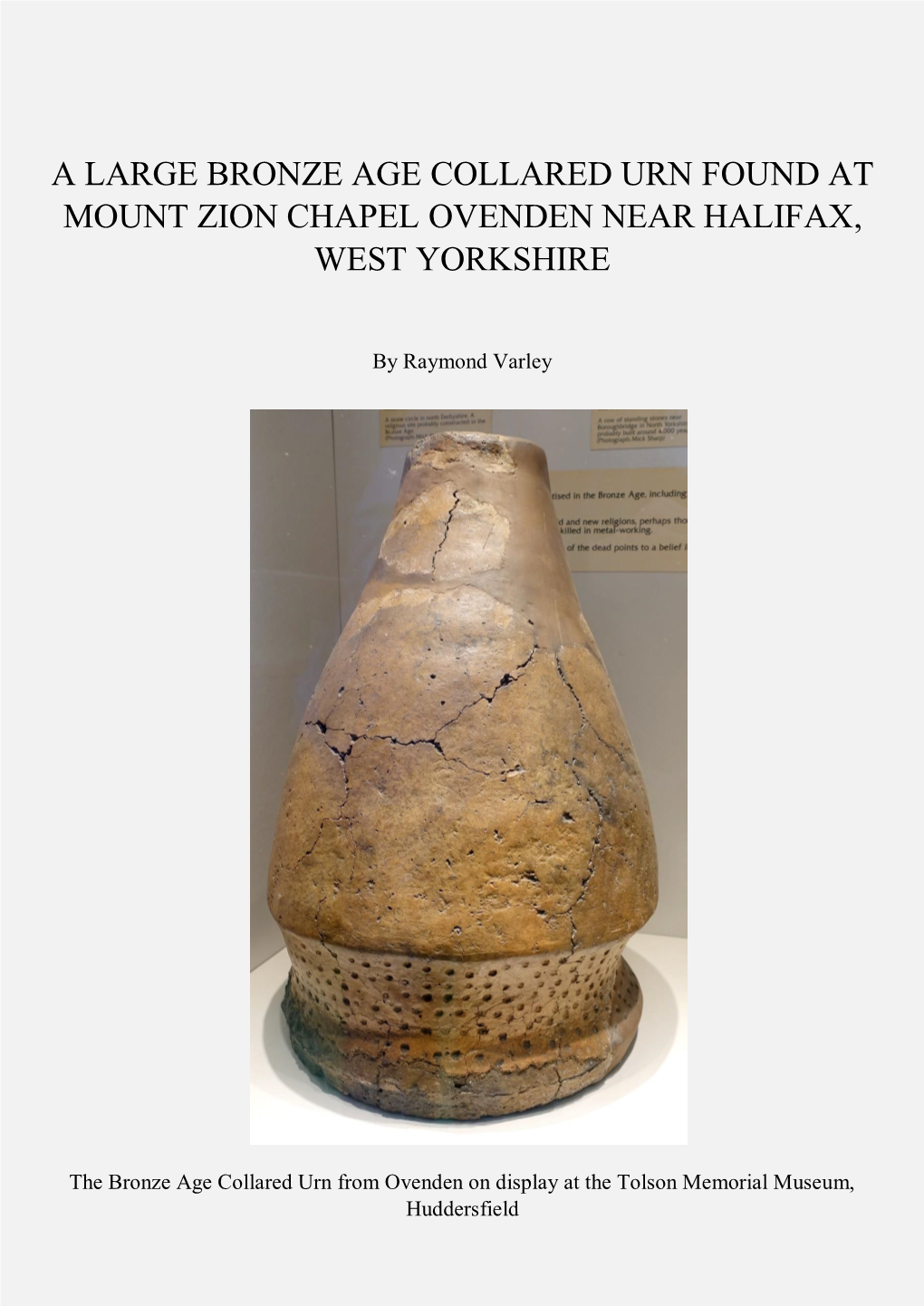 A Large Bronze Age Collared Urn Found at Mount Zion Chapel Ovenden Near Halifax, West Yorkshire