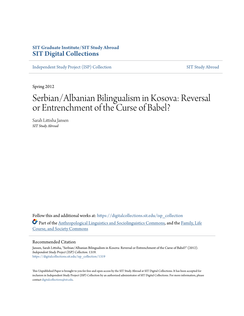 Serbian/Albanian Bilingualism in Kosova: Reversal Or Entrenchment of the Curse of Babel? Sarah Littisha Jansen SIT Study Abroad