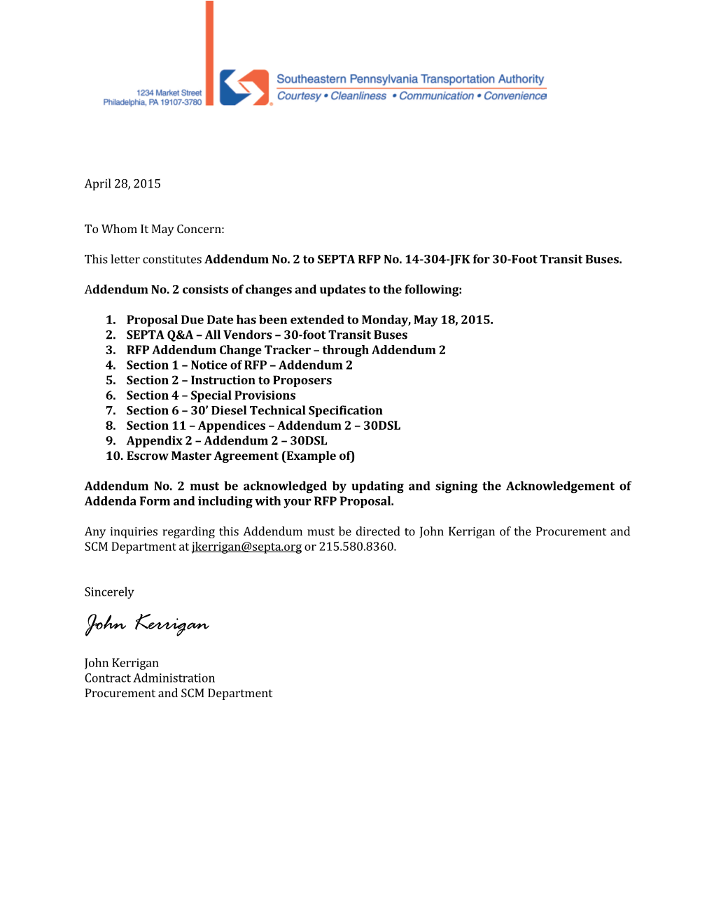 John Kerrigan of the Procurement and SCM Department at Jkerrigan@Septa.Org Or 215.580.8360
