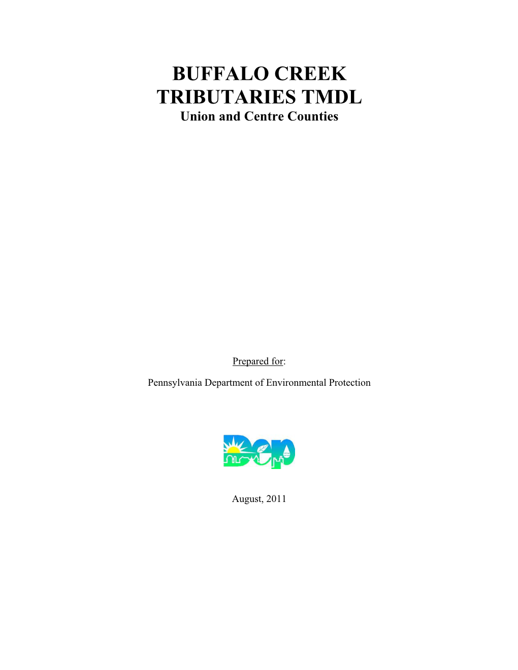 BUFFALO CREEK TRIBUTARIES TMDL Union and Centre Counties