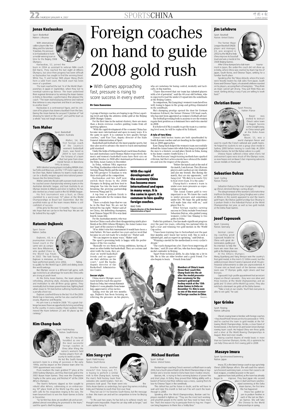 Foreign Coaches on Hand to Guide 2008 Gold Rush