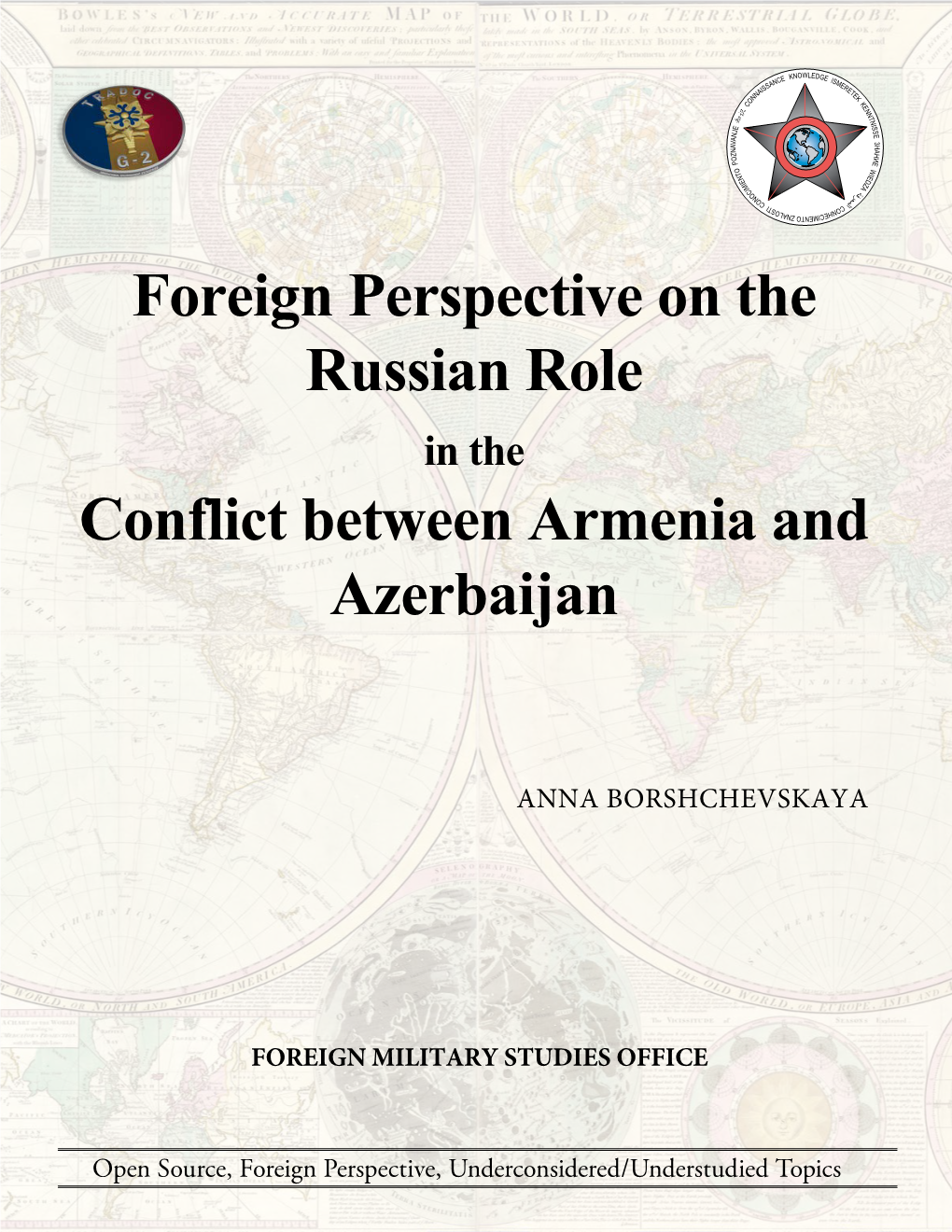 Foreign Perspective on the Russian Role Conflict Between Armenia And