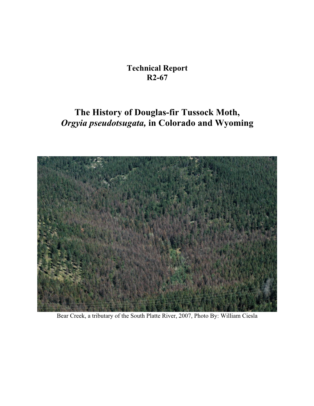 The History of Douglas-Fir Tussock Moth, Orgyia Pseudotsugata, in Colorado and Wyoming