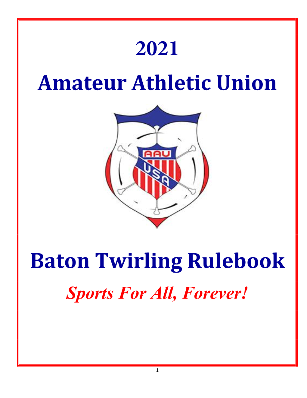 2021 Amateur Athletic Union Baton Twirling Rulebook