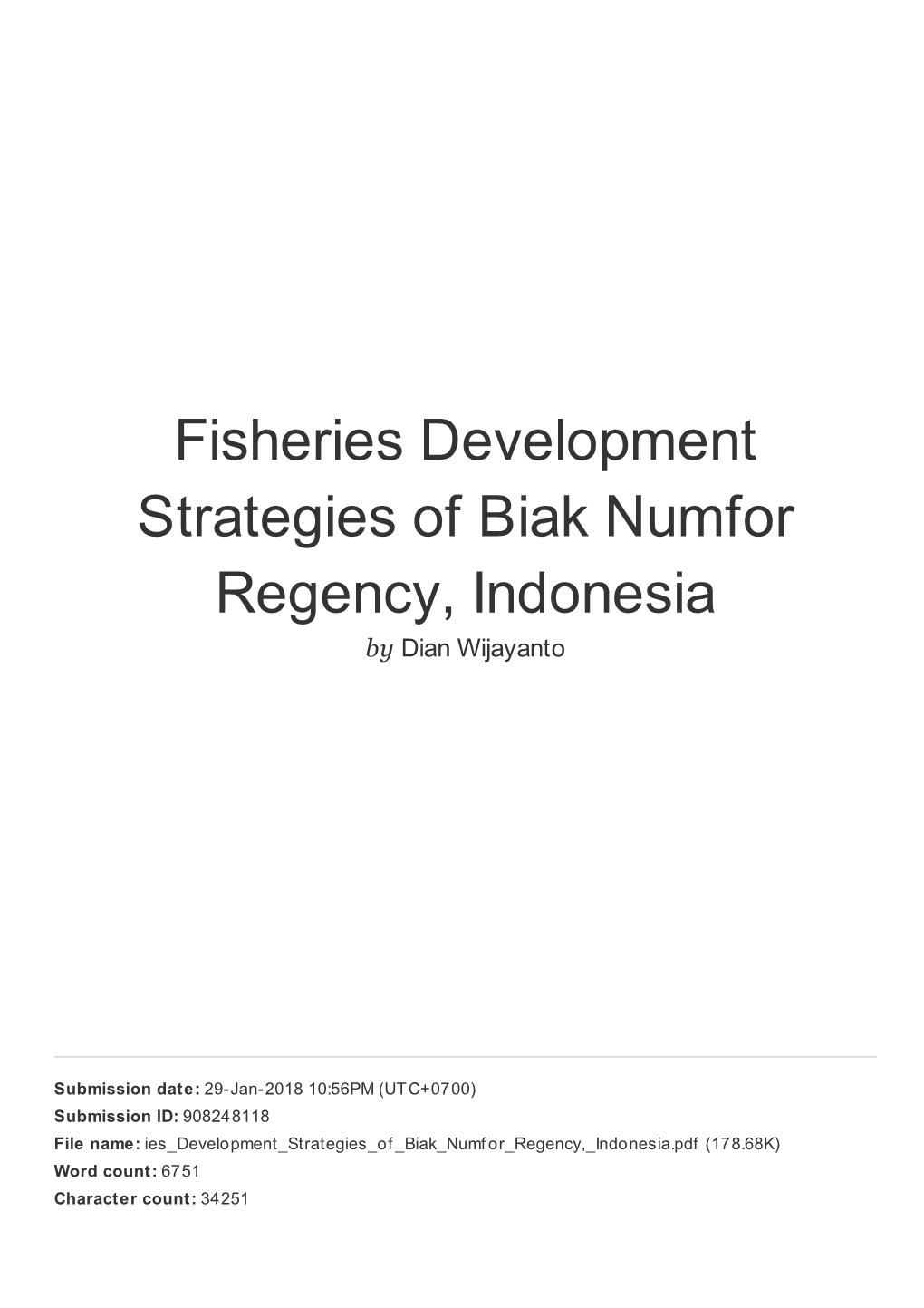 Fisheries Development Strategies of Biak Numfor Regency, Indonesia by Dian Wijayanto
