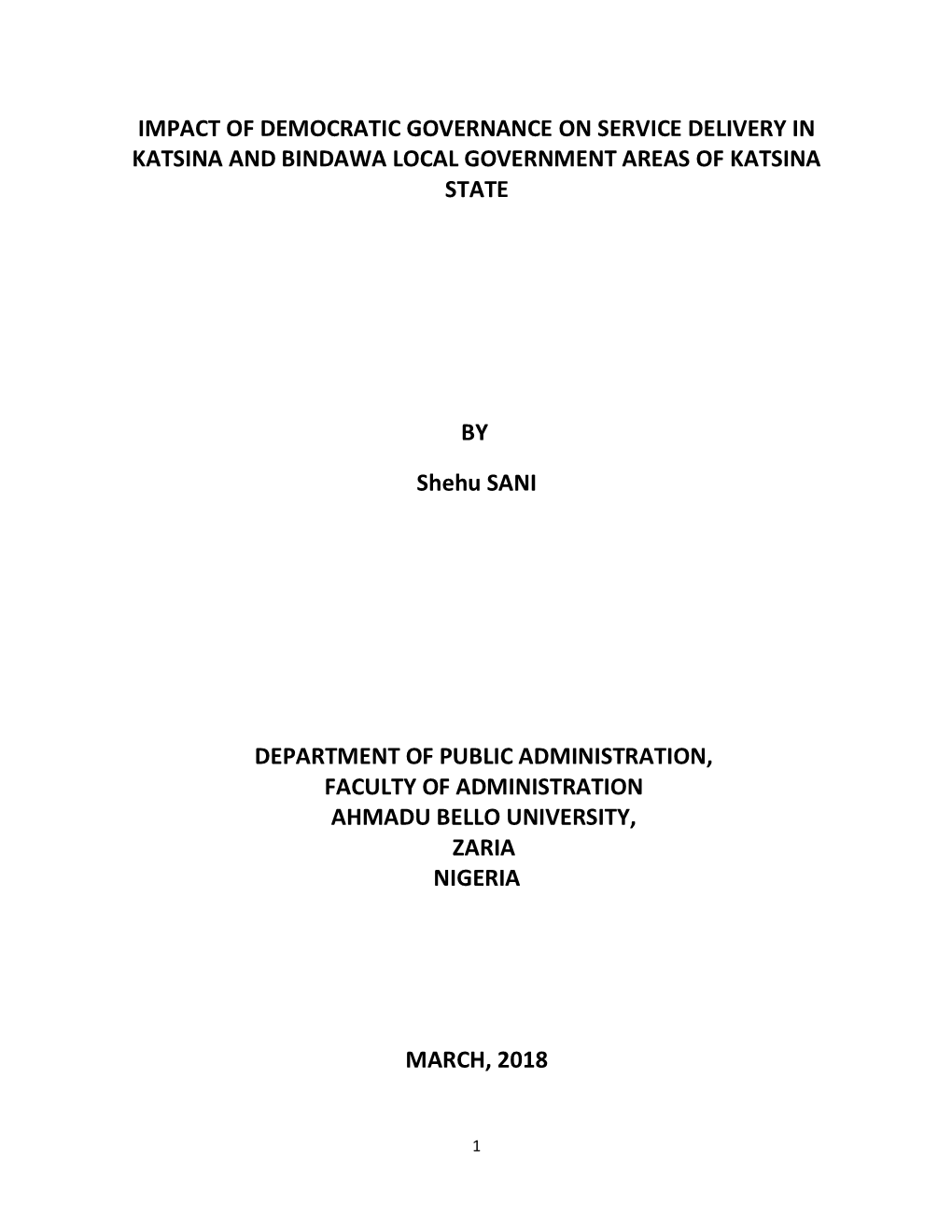 Impact of Democratic Governance on Service Delivery in Katsina and Bindawa Local Government Areas of Katsina State