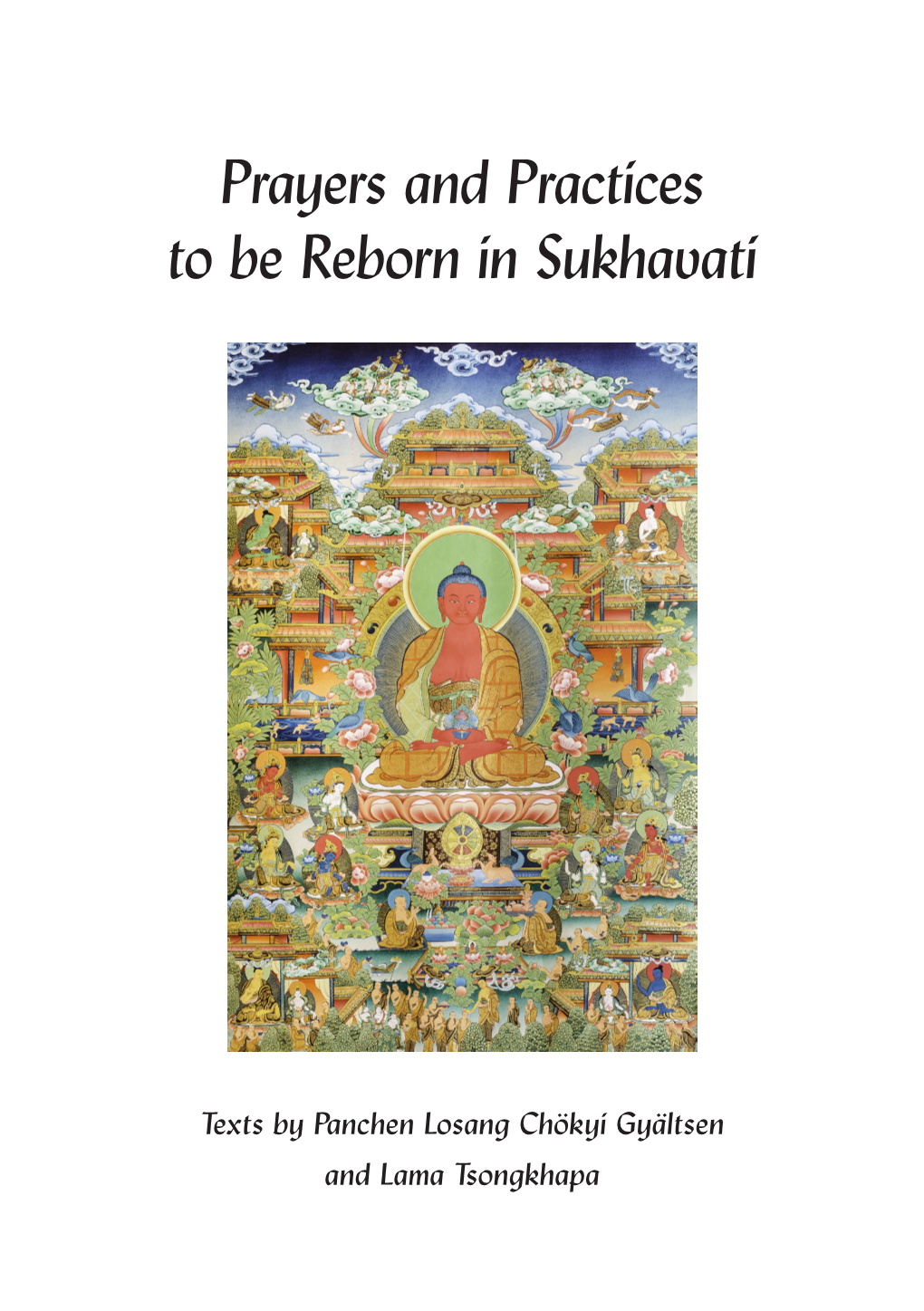 Prayers and Practices to Be Reborn in Sukhavati