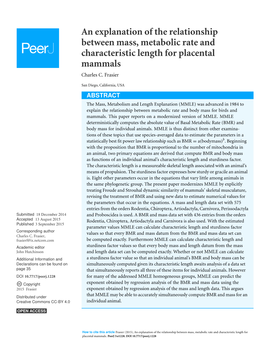 An Explanation of the Relationship Between Mass, Metabolic Rate and Characteristic Length for Placental Mammals Charles C