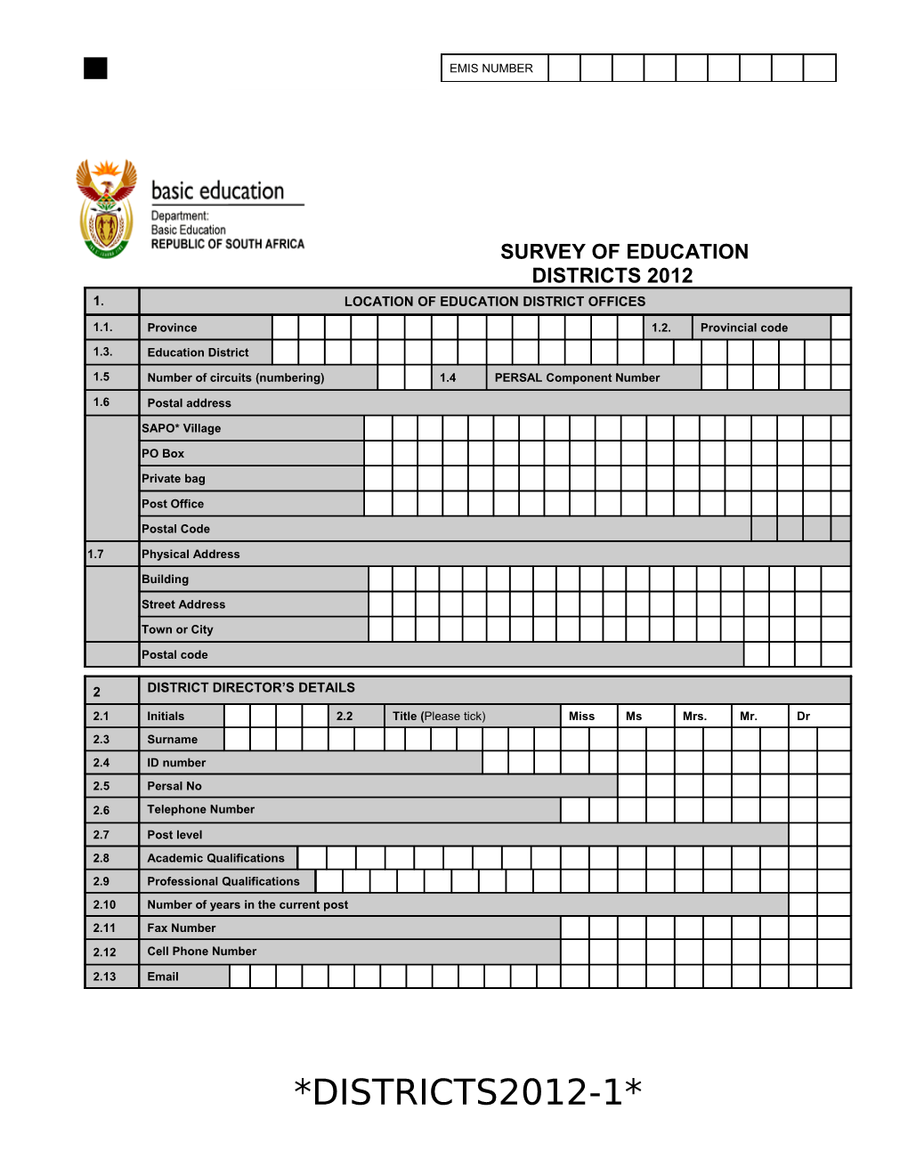 Survey of Education Districts 2012 1. / Location of Education District Offices 1.1.