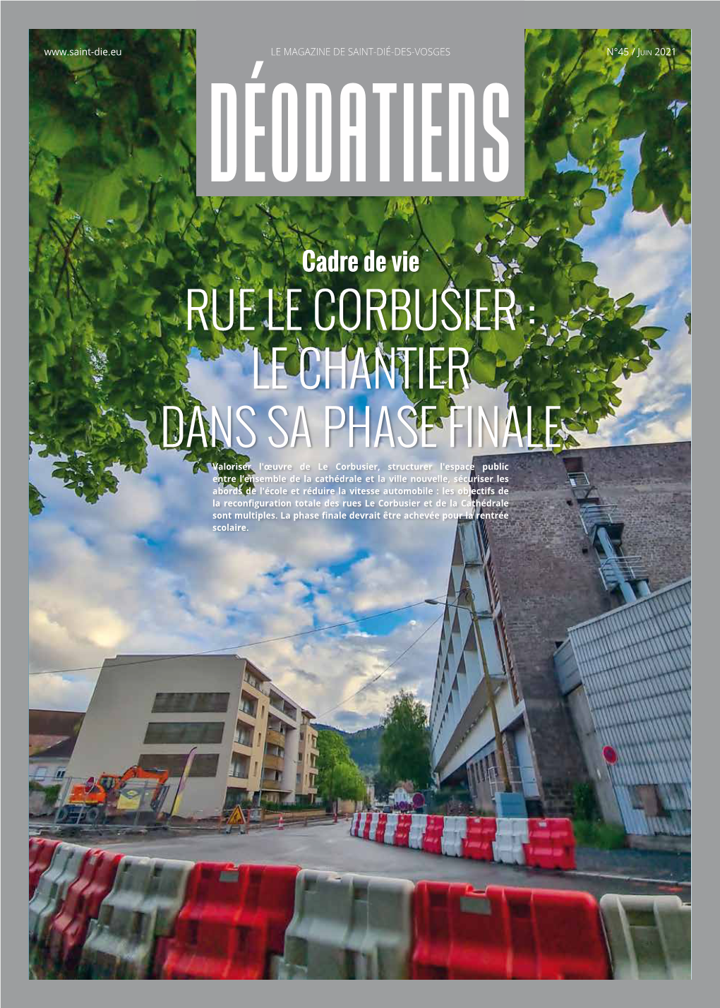 Rue Le Corbusier : Le Chantier Dans Sa Phase Finale