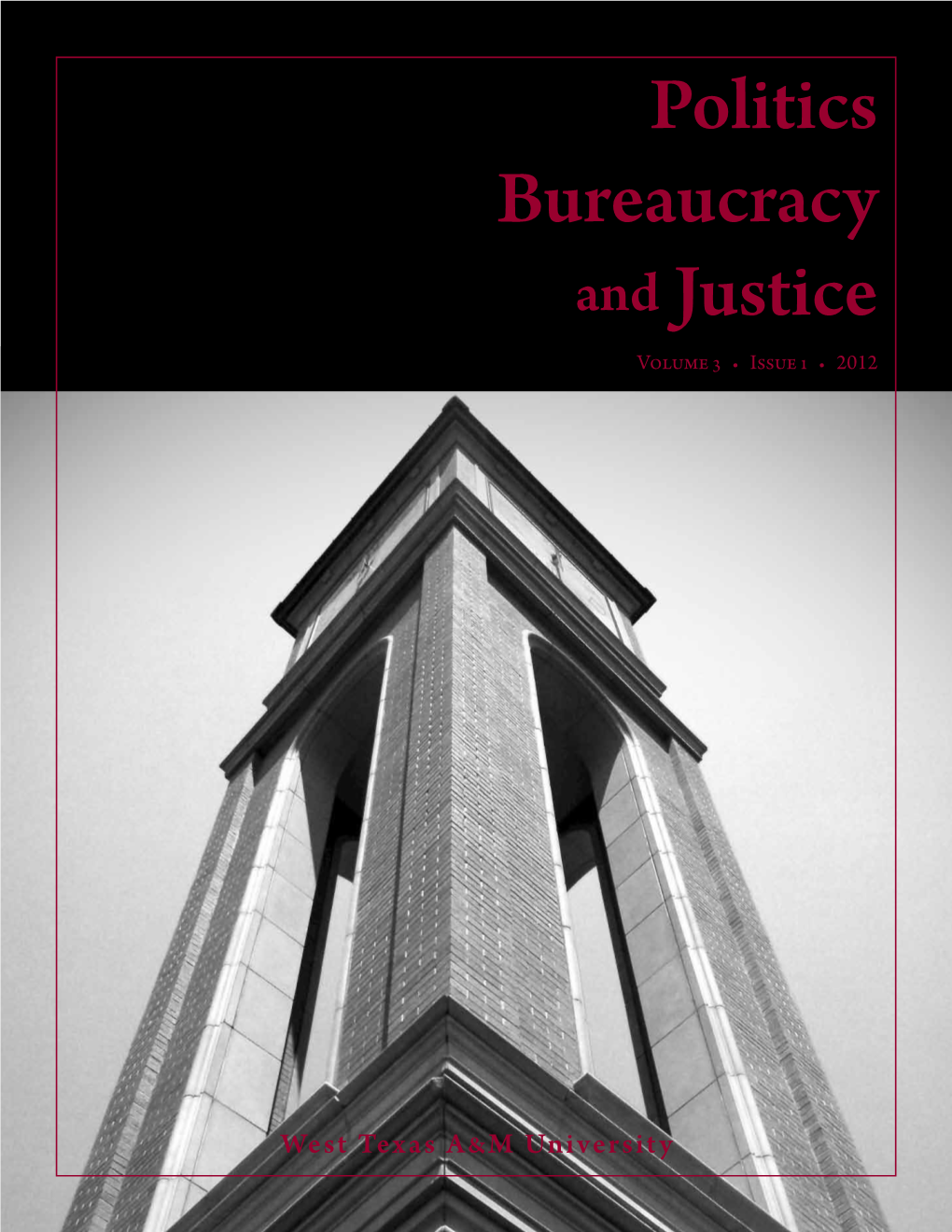 Politics Bureaucracy and Justice Volume 3 • Issue 1 • 2012
