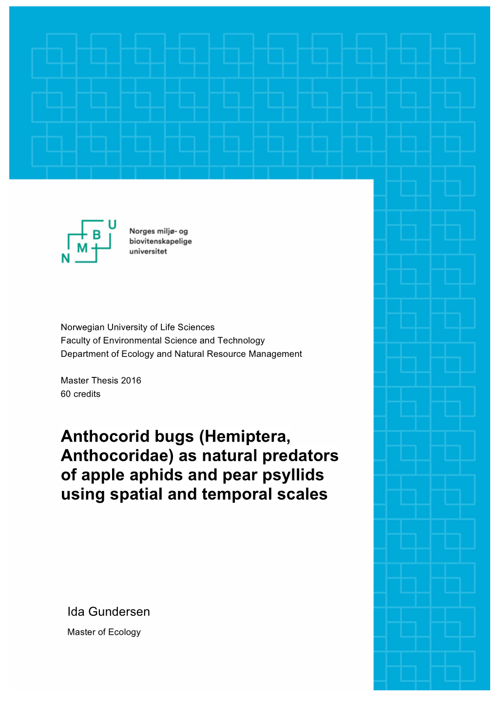 Anthocorid Bugs (Hemiptera, Anthocoridae) As Natural Predators of Apple Aphids and Pear Psyllids Using Spatial and Temporal Scales