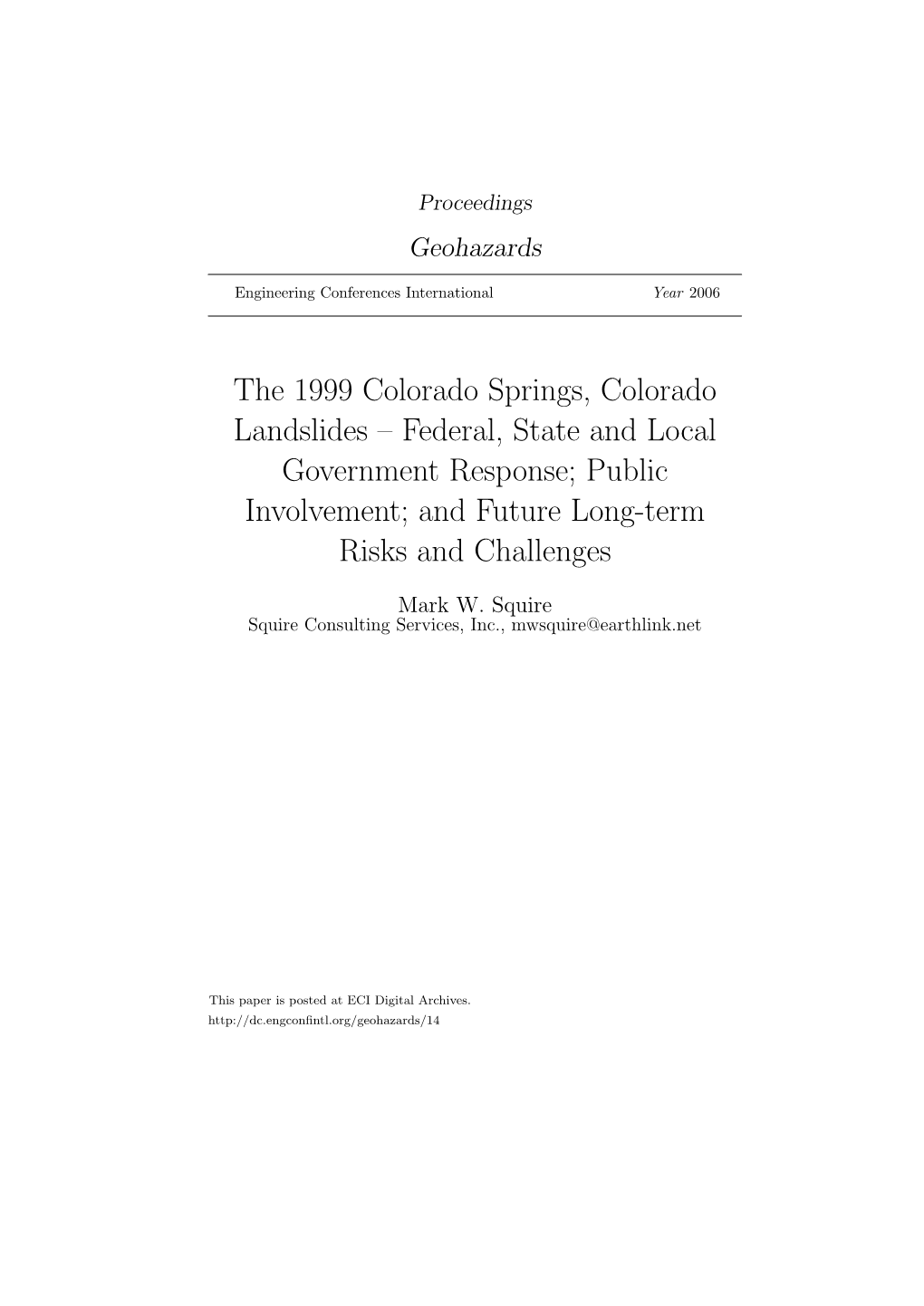 The 1999 Colorado Springs, Colorado Landslides – Federal, State and Local Government Response; Public Involvement; and Future Long-Term Risks and Challenges