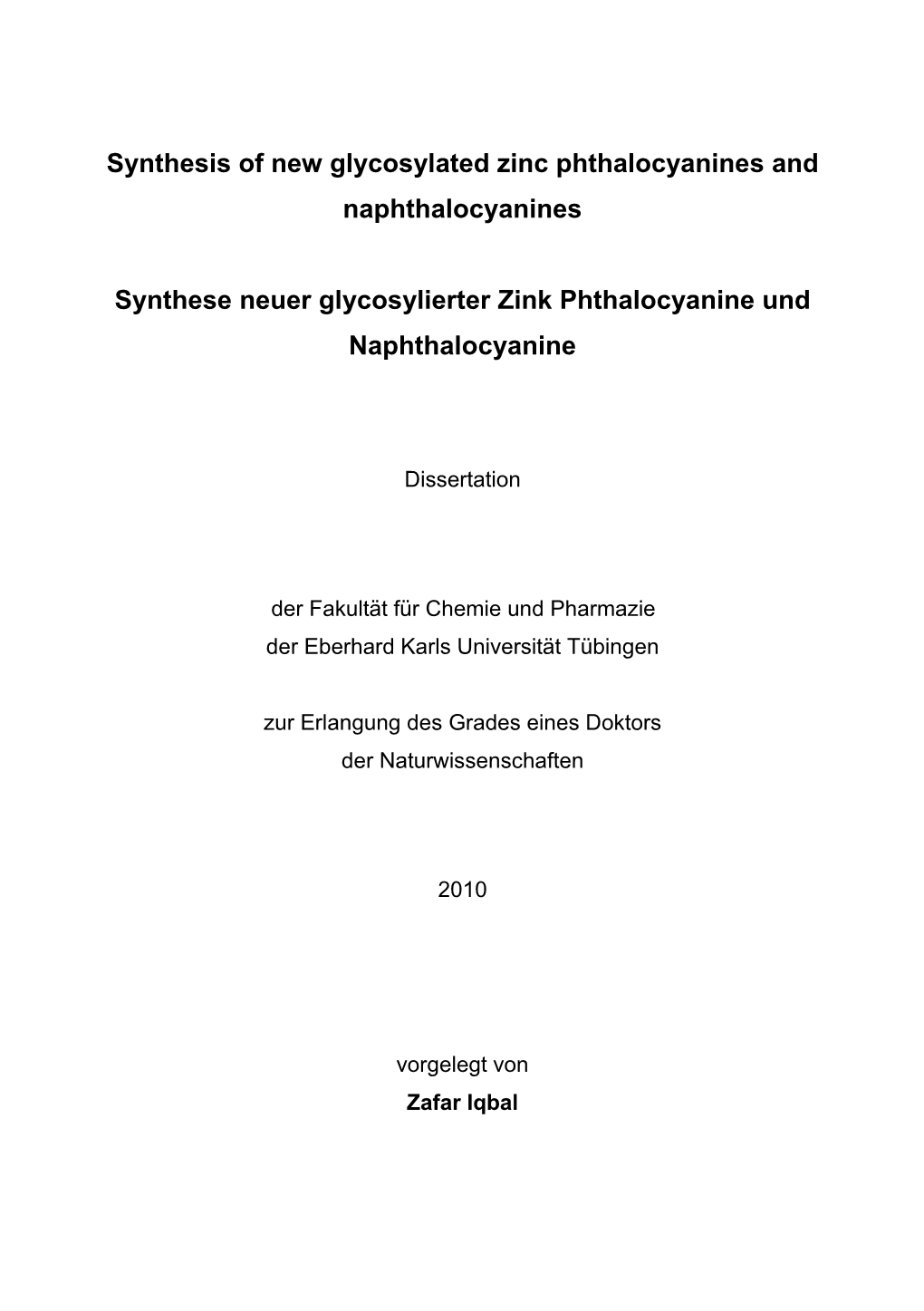 Synthesis of New Glycosylated Zinc Phthalocyanines and Naphthalocyanines