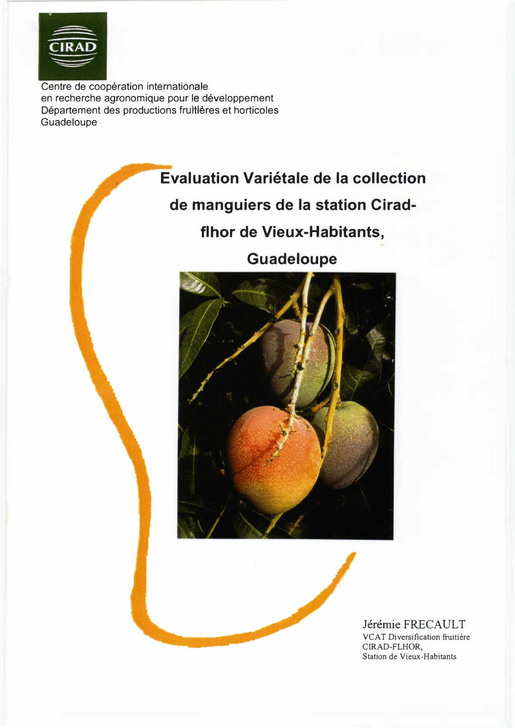 Evaluation Variétale De La Collection De Manguiers De La Station Cirad