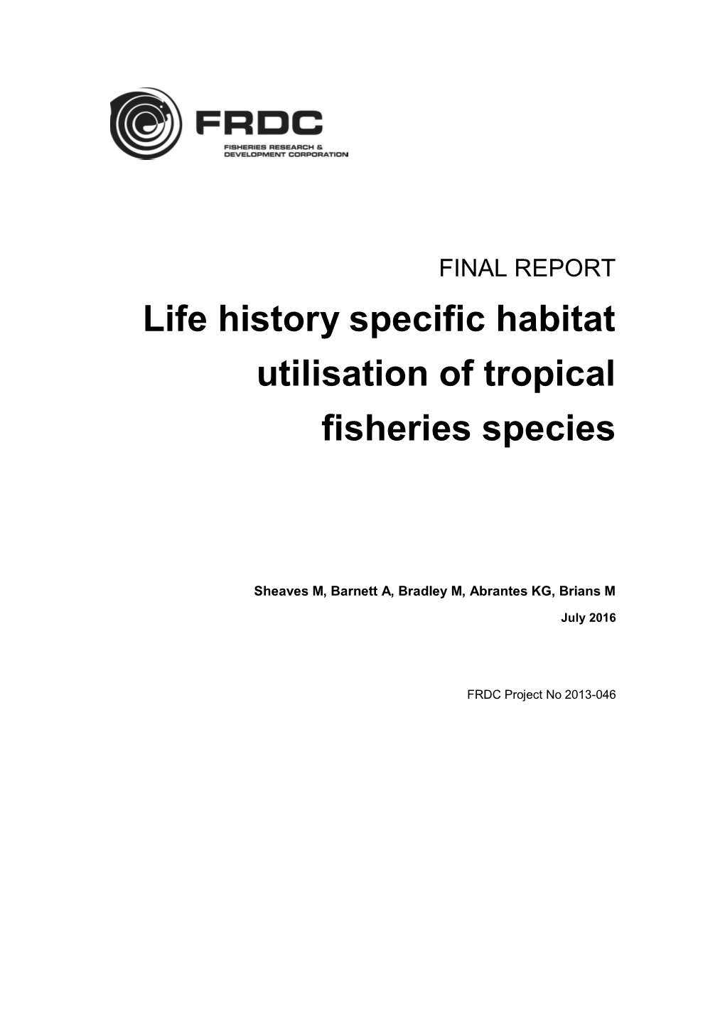 Life History Specific Habitat Utilisation of Tropical Fisheries Species