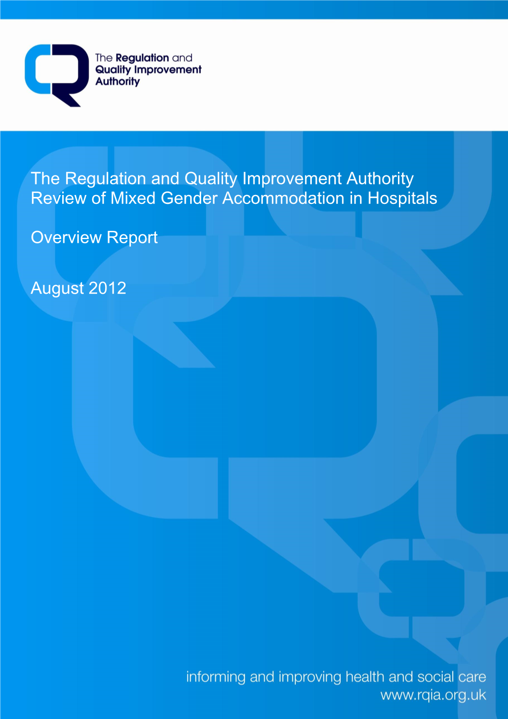 The Regulation and Quality Improvement Authority Review of Mixed Gender Accommodation in Hospitals