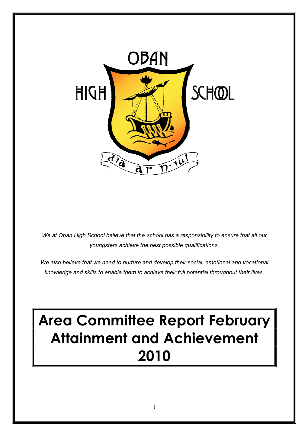 Area Committee Report February Attainment and Achievement 2010