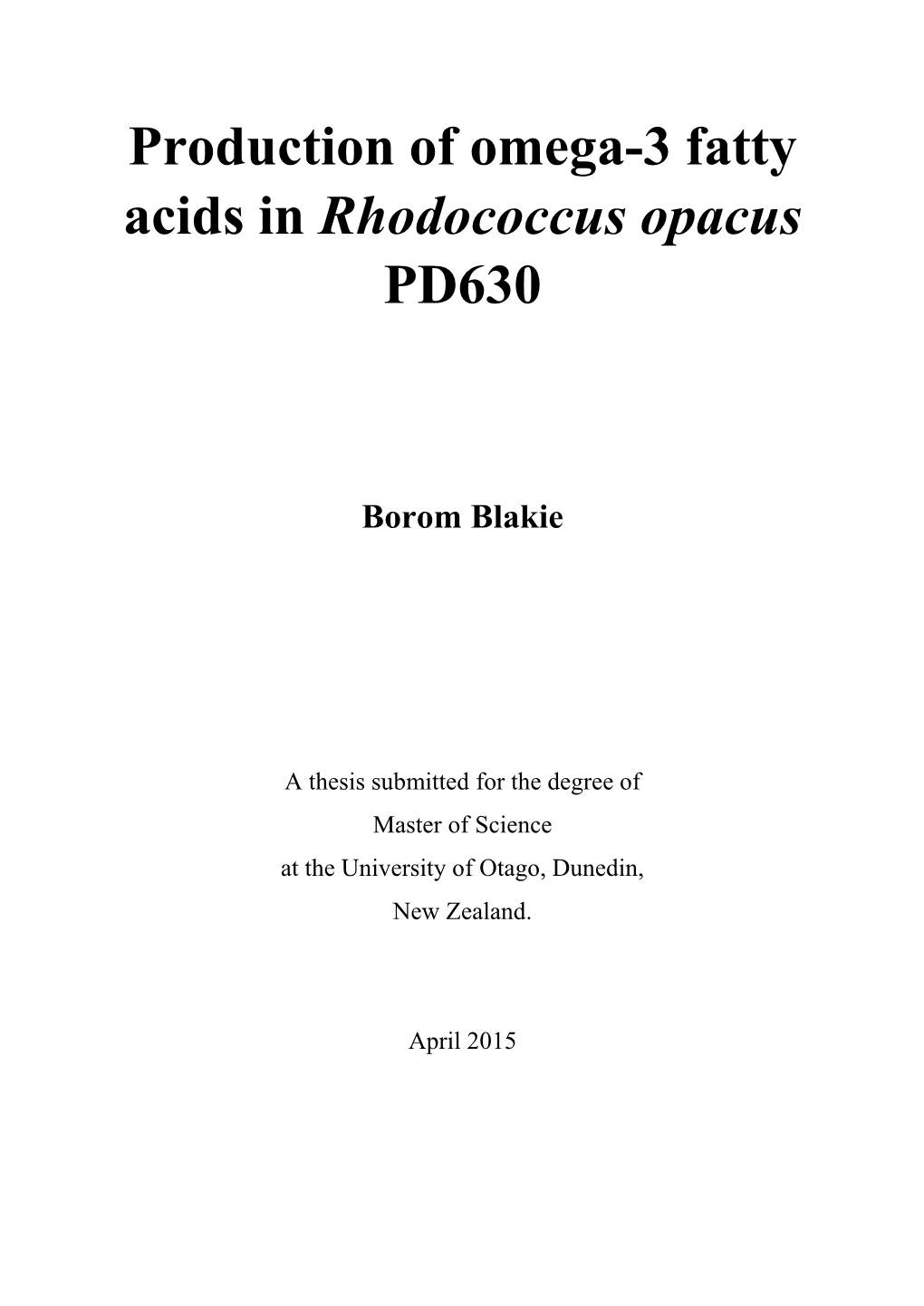 Production of Omega-3 Fatty Acids in Rhodococcus Opacus PD630