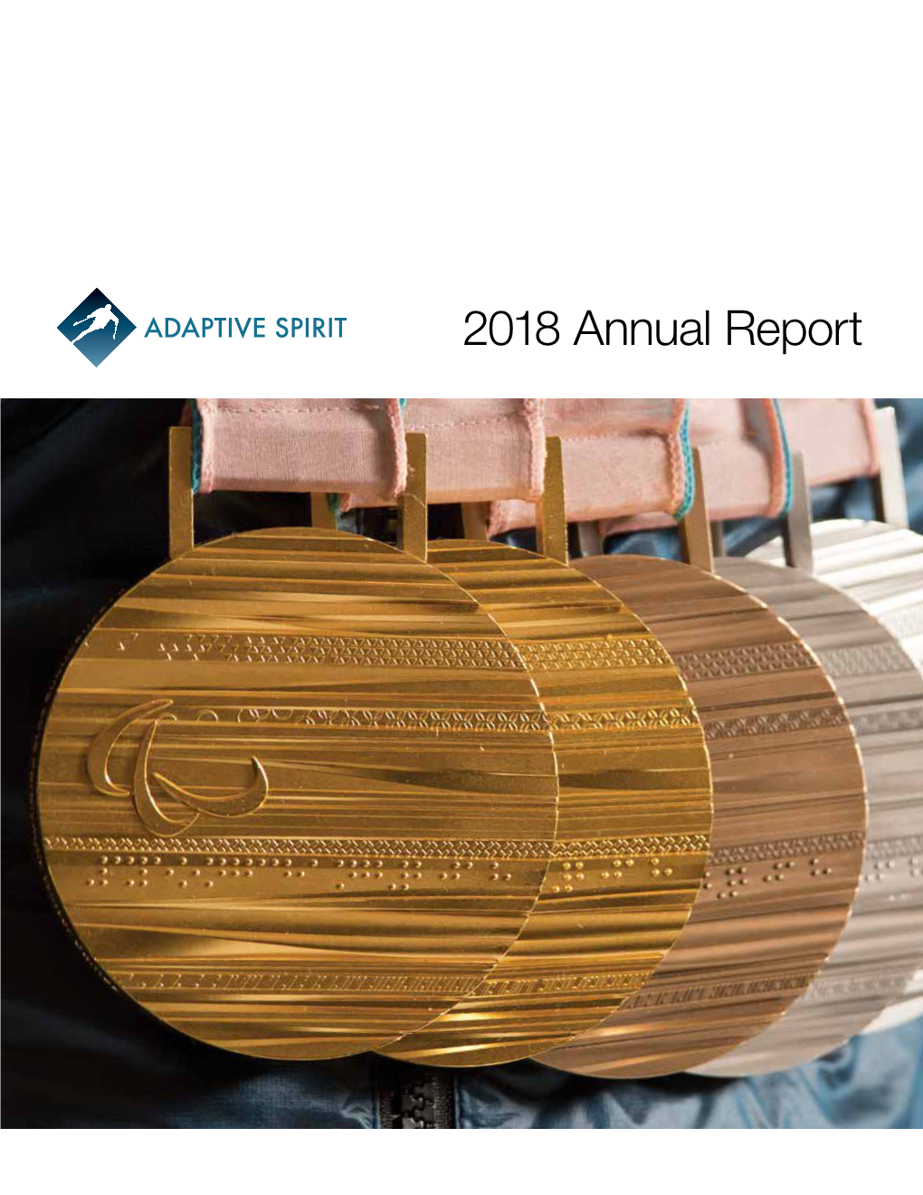 2018 Annual Report Way to Adaptive Spirit Being the Best Networking Event in Our Industry