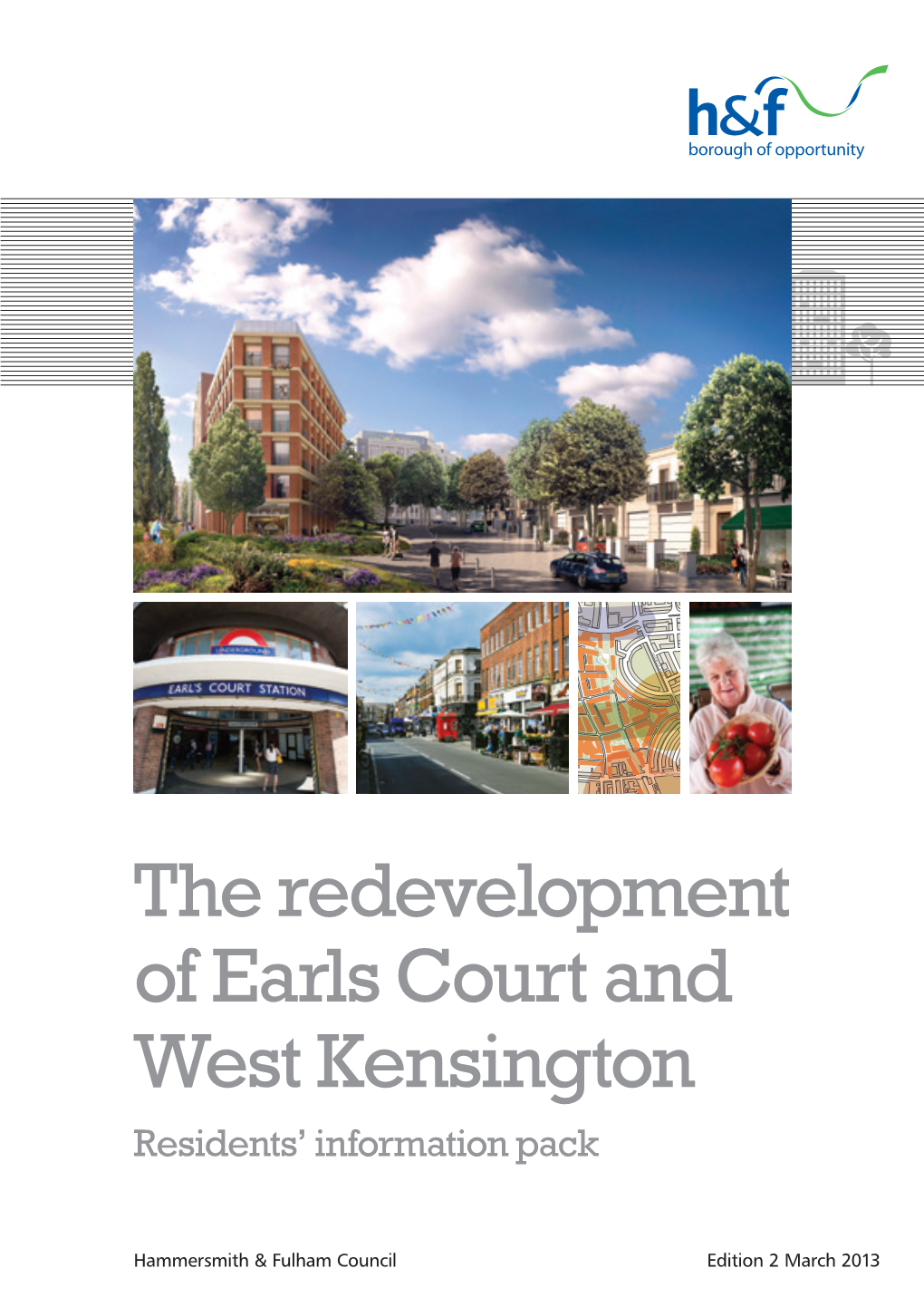 The Redevelopment of Earls Court and West Kensington Residents’ Information Pack