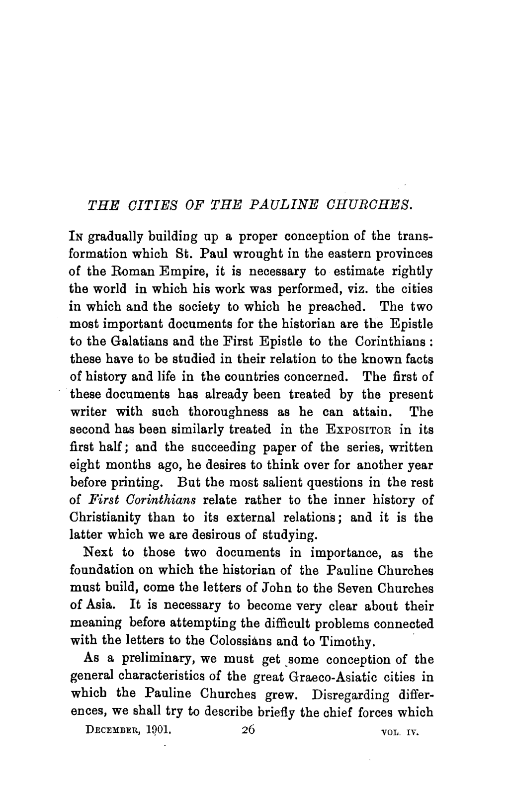 THE CITIES of the PAULINE CHURCHES. in Gradually Building up a Proper Conception of the Trans