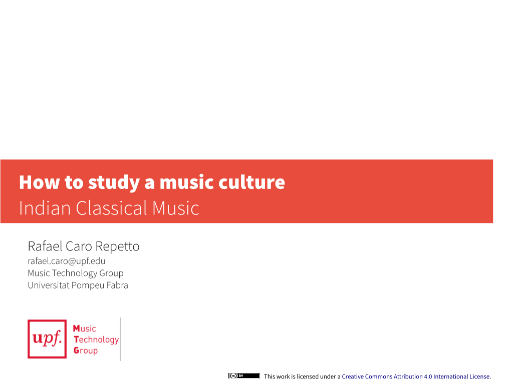 How to Study a Music Culture Indian Classical Music