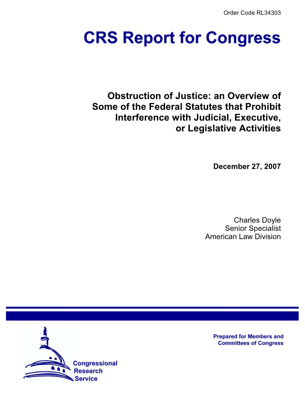 An Overview of Some of the Federal Statutes That Prohibit Interference with Judicial, Executive, Or Legislative Activities