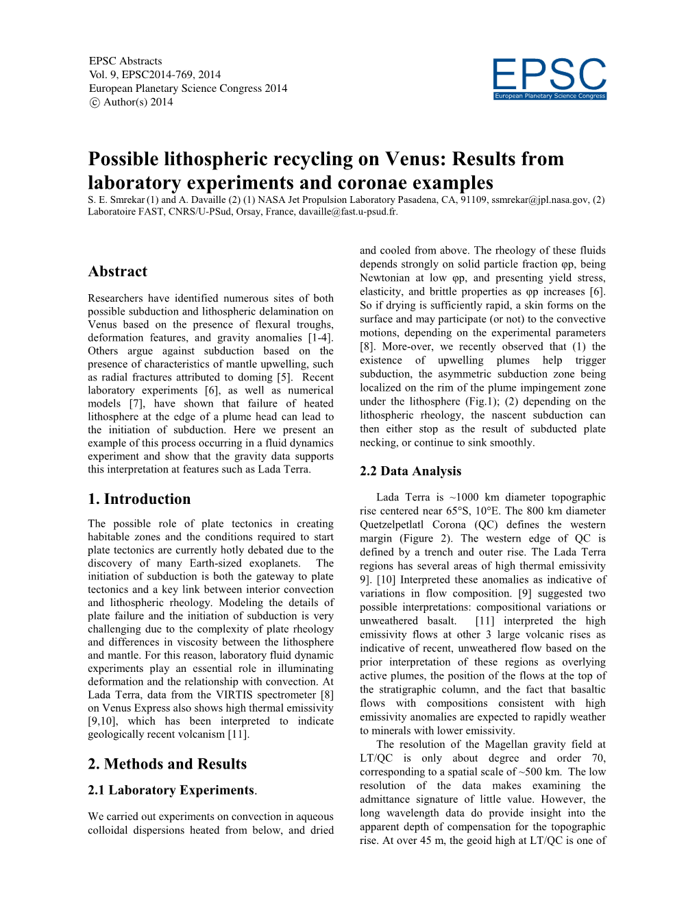 Results from Laboratory Experiments and Coronae Examples S