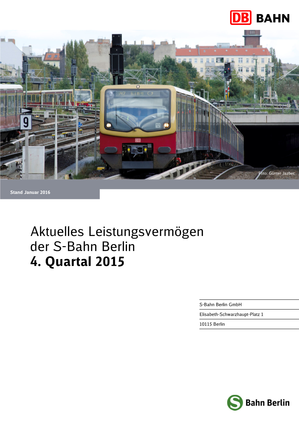 Aktuelles Leistungsvermögen Der S-Bahn Berlin 4. Quartal 2015