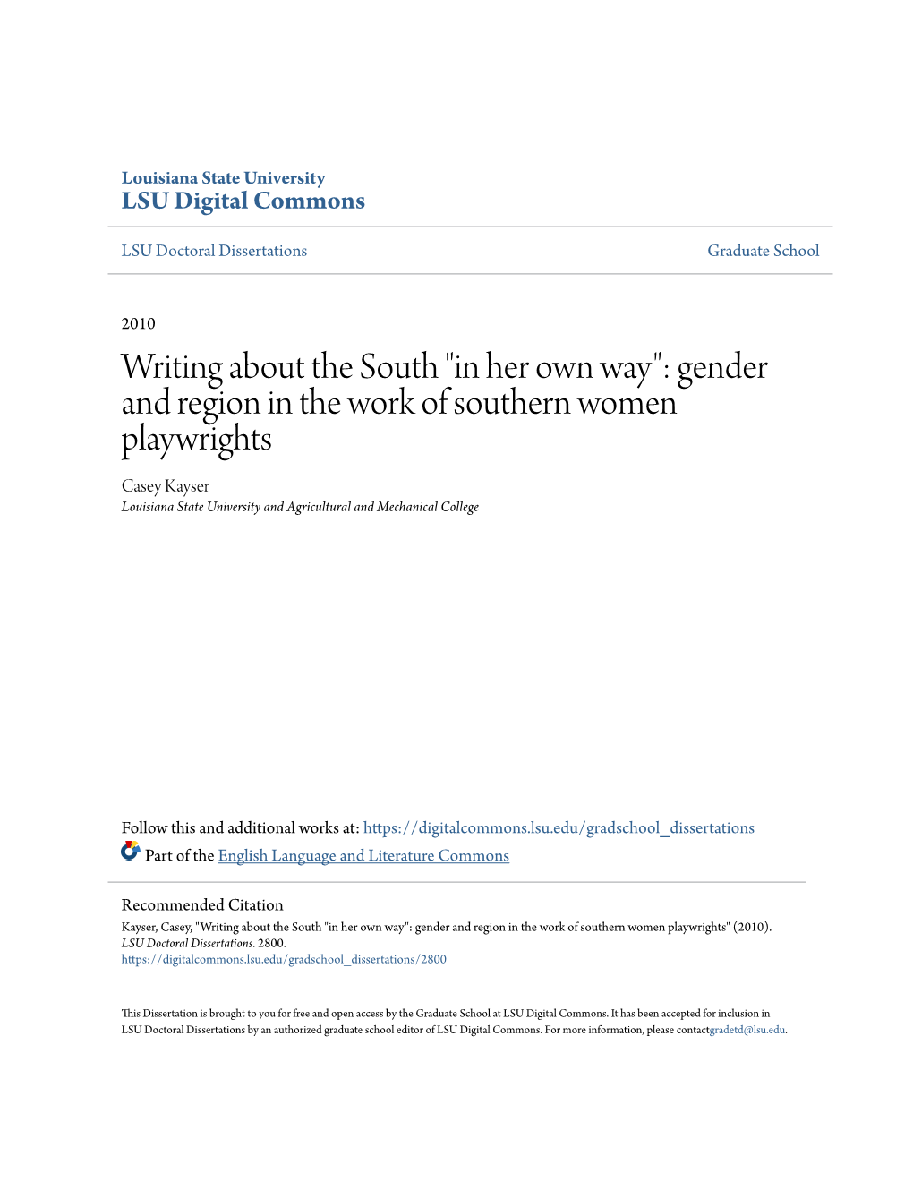 Gender and Region in the Work of Southern Women Playwrights Casey Kayser Louisiana State University and Agricultural and Mechanical College