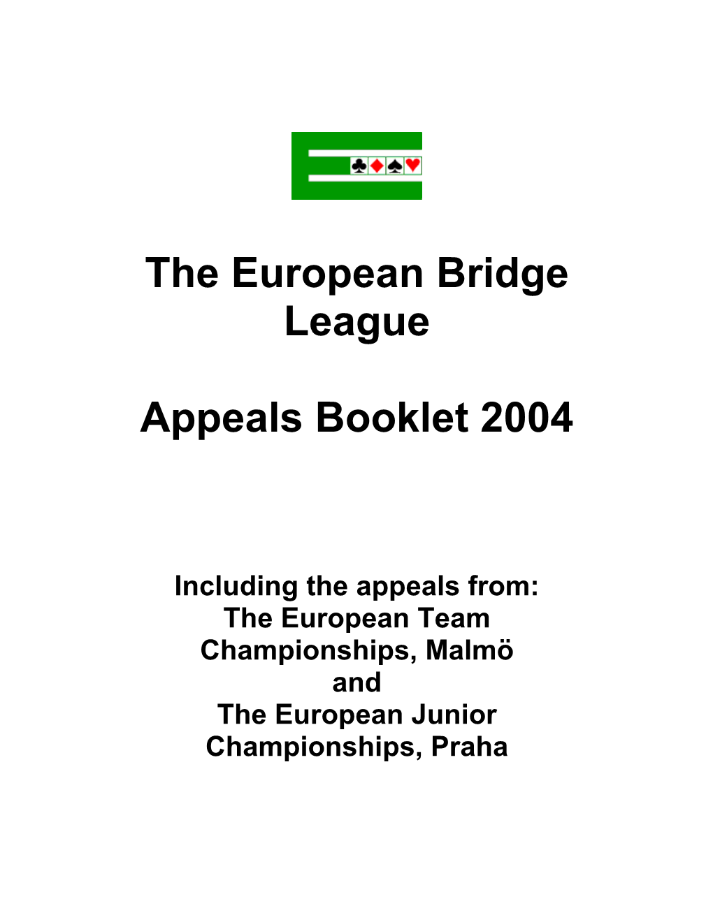 The European Bridge League Appeals Booklet 2004