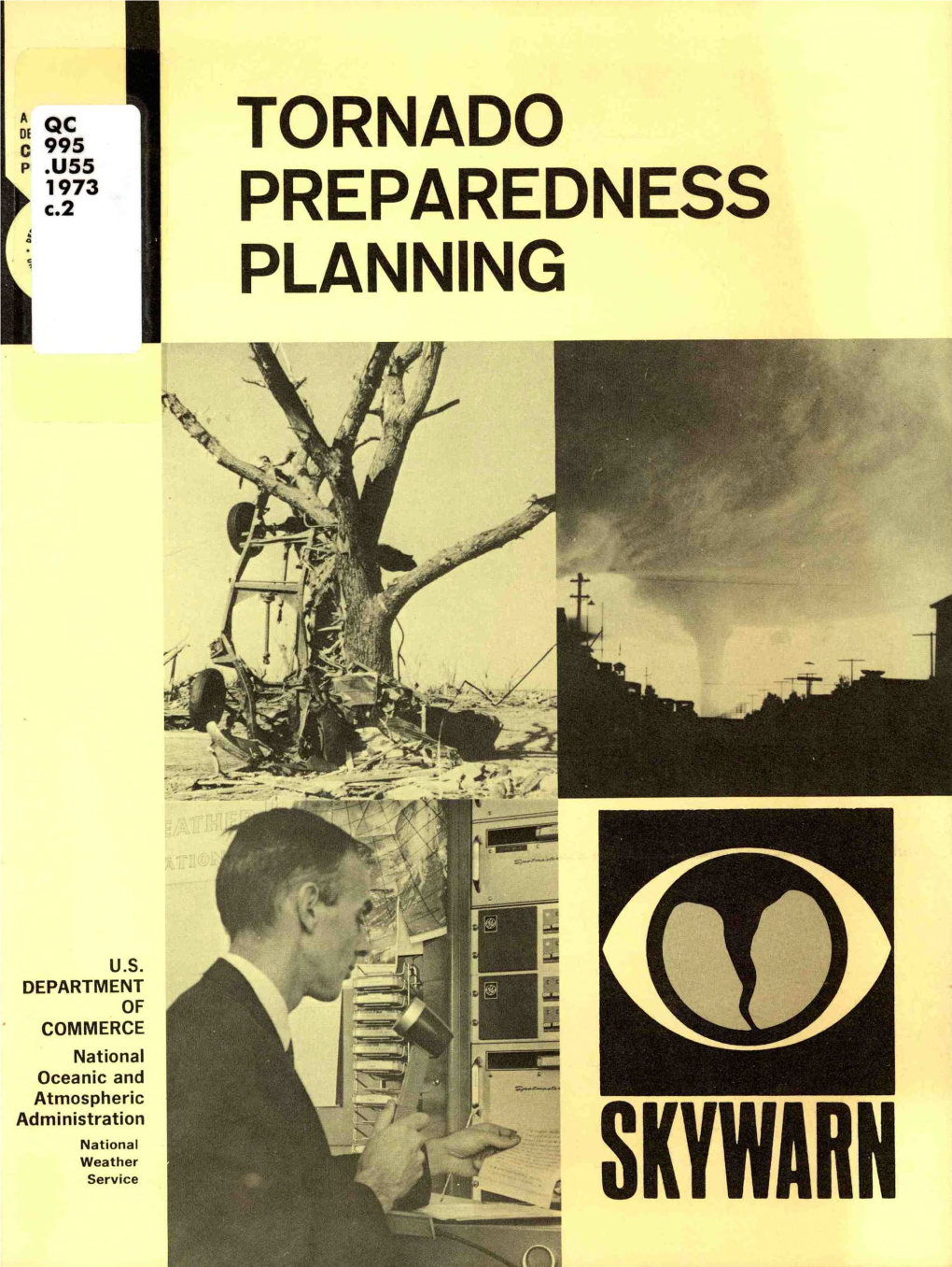 Tornado Preparedness Planning Information in This Pamphlet Is to Aid the Local Lpaders and the On-Site Assistance Teams in Developing Community Preparedness Plans
