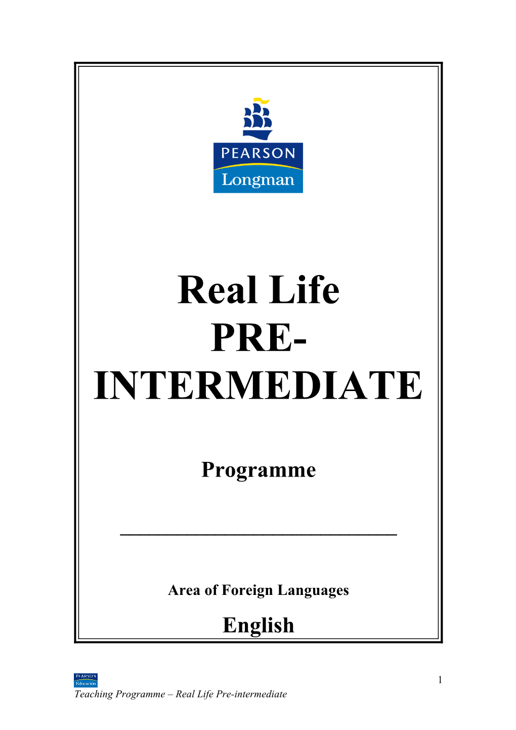 Real Life Pre-Intermediate Teaching Programme