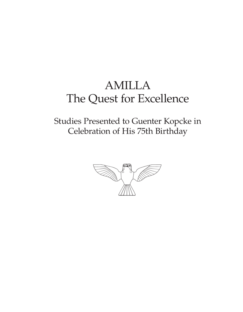 AMILLA the Quest for Excellence