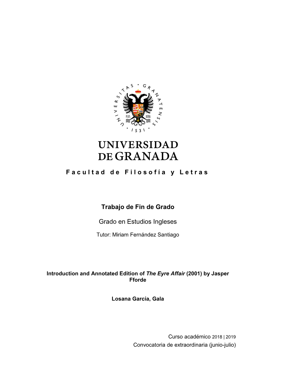 F a C U L T a D D E F I L O S O F Í a Y L E T R a S Trabajo De Fin De Grado