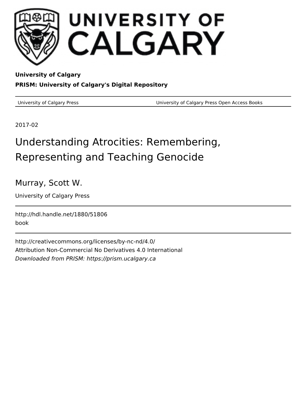 Understanding Atrocities: Remembering, Representing and Teaching Genocide