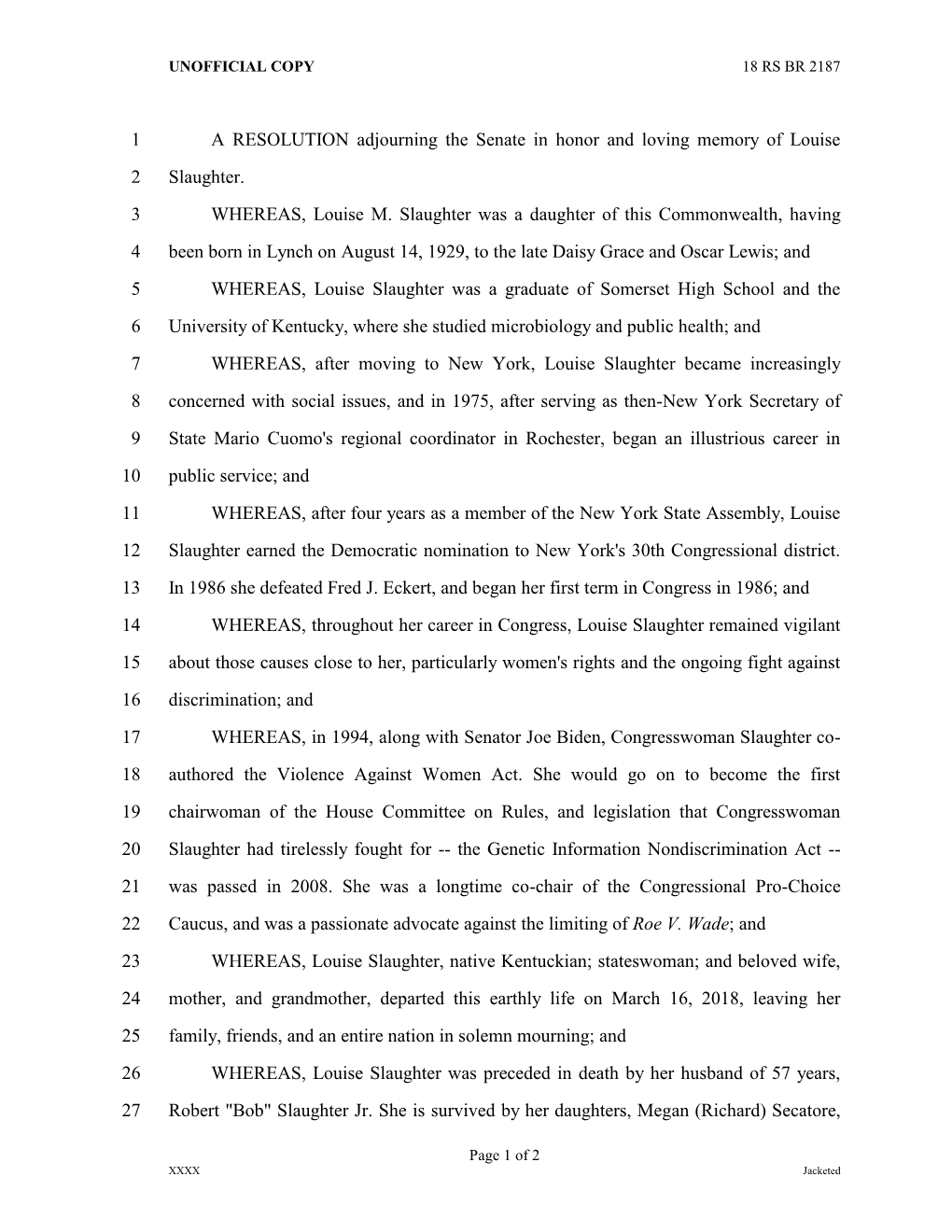 A RESOLUTION Adjourning the Senate in Honor and Loving Memory of Louise 1 Slaughter. 2 WHEREAS, Louise M. Slaughter Was a Daught