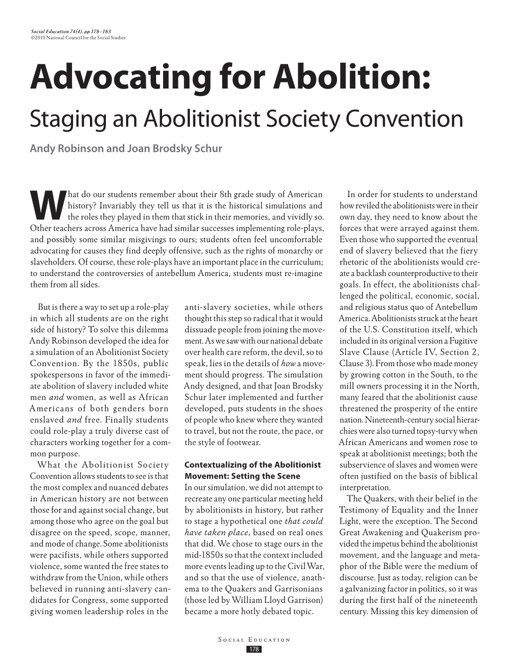 Advocating for Abolition: Staging an Abolitionist Society Convention Andy Robinson and Joan Brodsky Schur