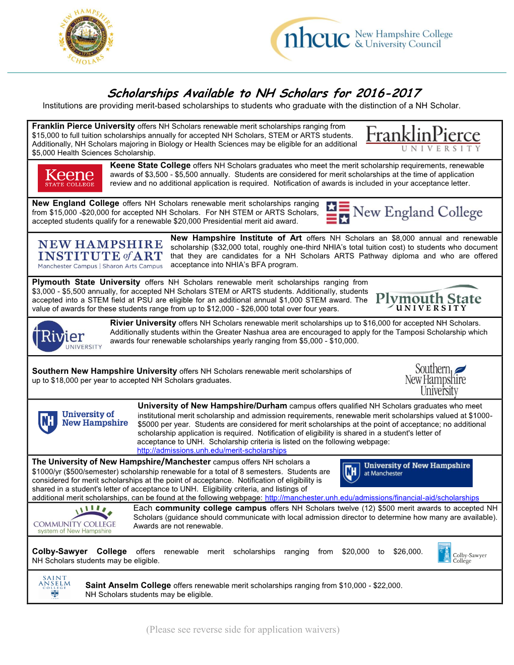 Scholarships Available to NH Scholars for 2016-2017 Institutions Are Providing Merit-Based Scholarships to Students Who Graduate with the Distinction of a NH Scholar