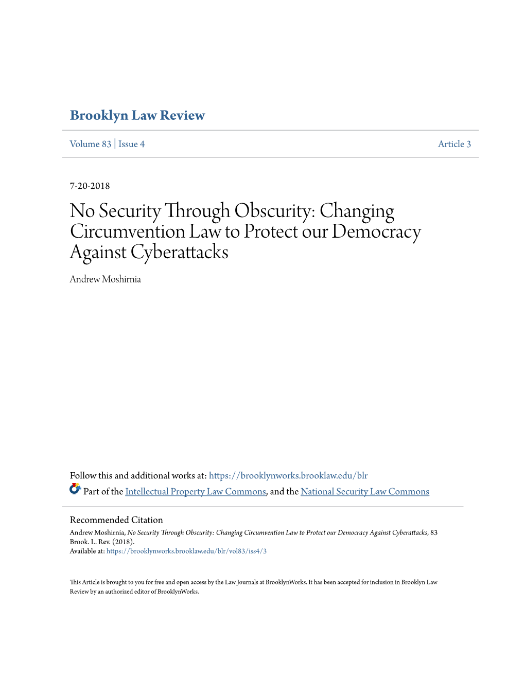 No Security Through Obscurity: Changing Circumvention Law to Protect Our Democracy Against Cyberattacks Andrew Moshirnia