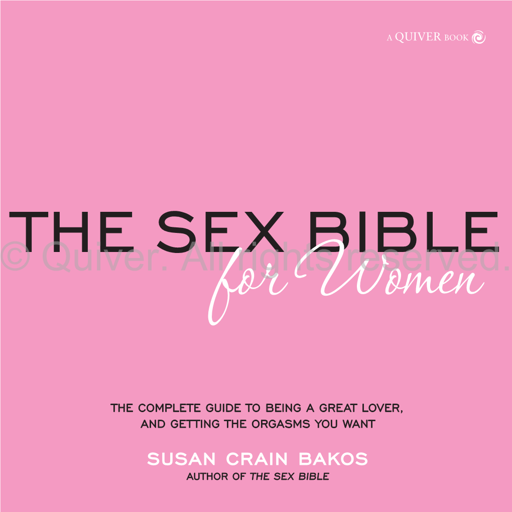 Sex Bible for Women Is the Owner’S Manual for Your Sexual Body and for Claiming Your Erotic Pleasure