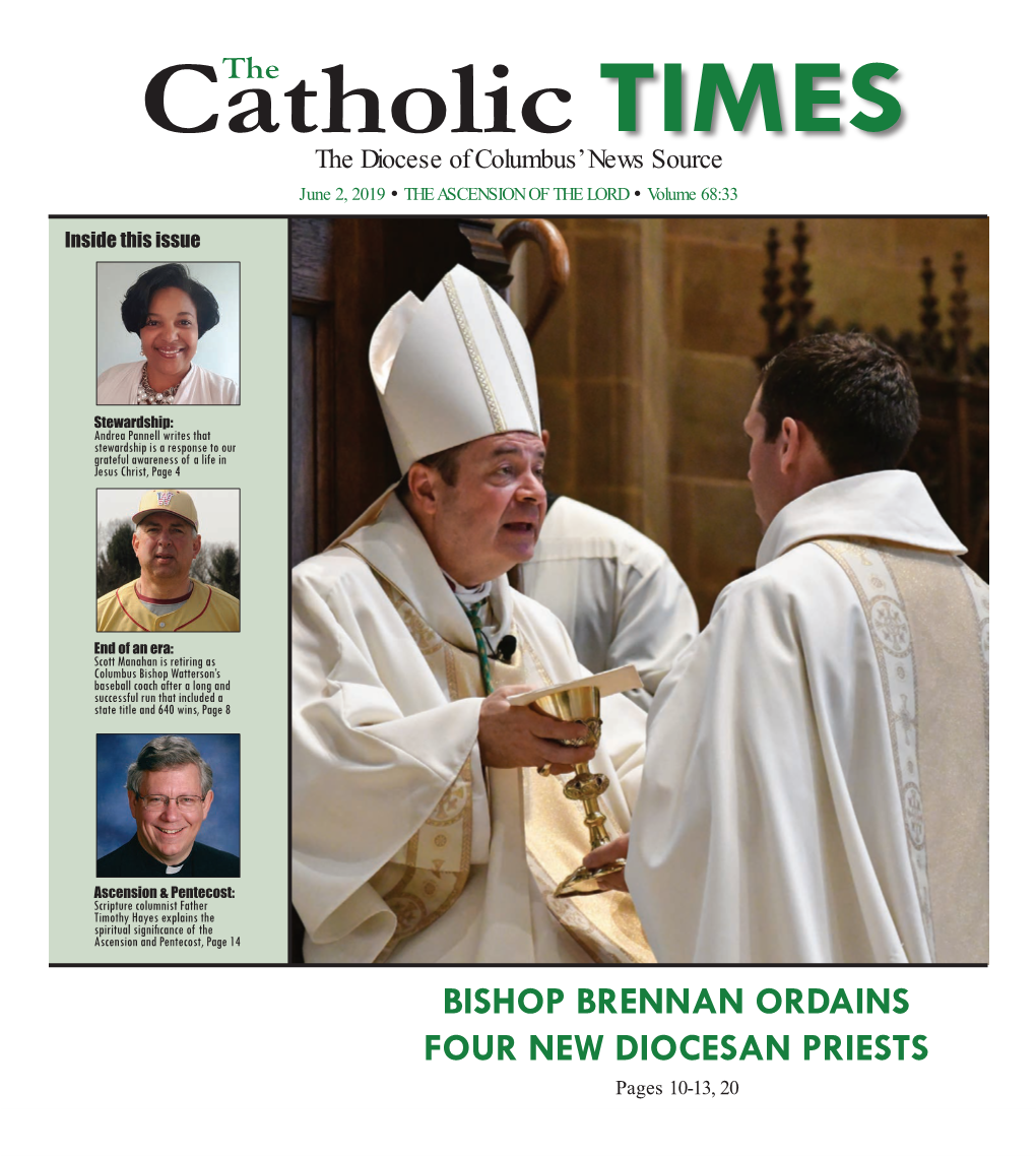 Bishop Brennan Ordains Four New Diocesan Priests Pages 10-13, 20 Catholic Times 2 June 2, 2019 Local News and Events Annual St