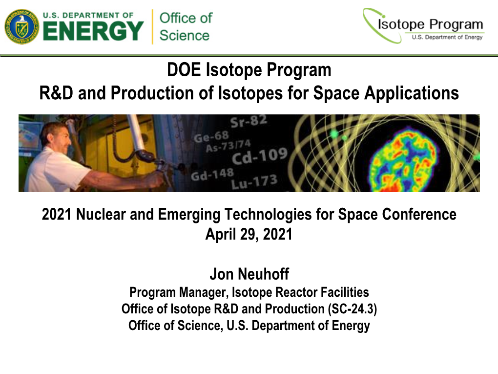 DOE Isotope Program R&D and Production of Isotopes for Space