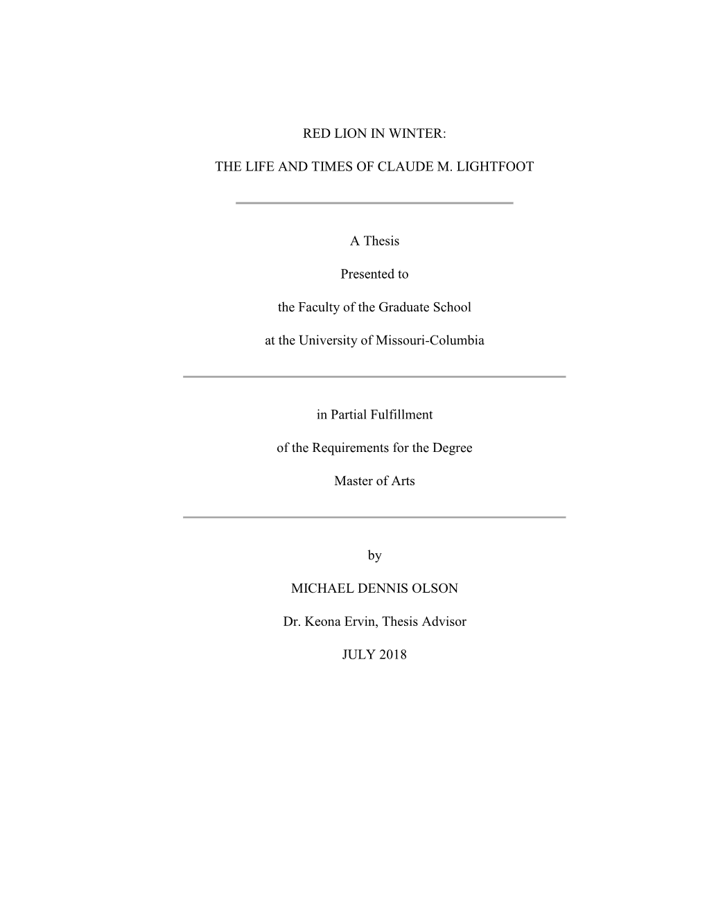 THE LIFE and TIMES of CLAUDE M. LIGHTFOOT a Thesis