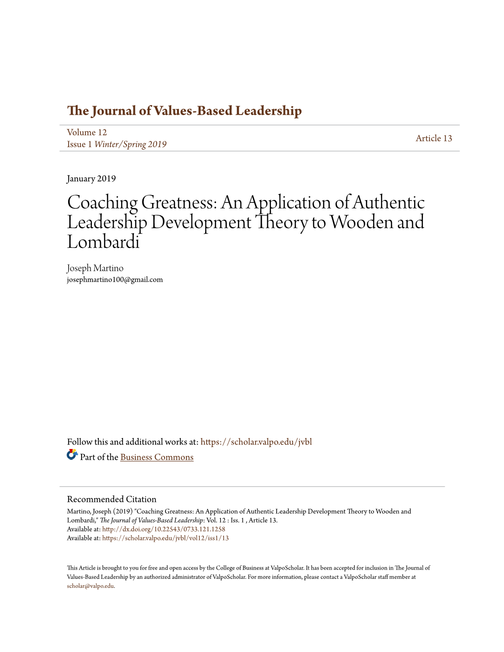 An Application of Authentic Leadership Development Theory to Wooden and Lombardi Joseph Martino Josephmartino100@Gmail.Com