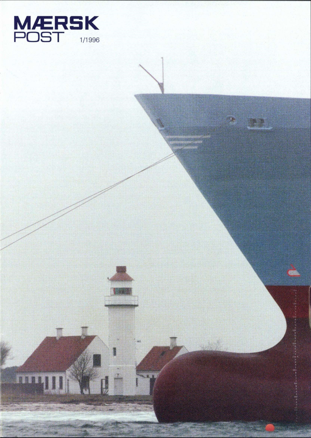 MÆRSK POST 1/1996 Cover: REGINA MÆRSK Being Towed Passed Gabet in the Odense Fjord