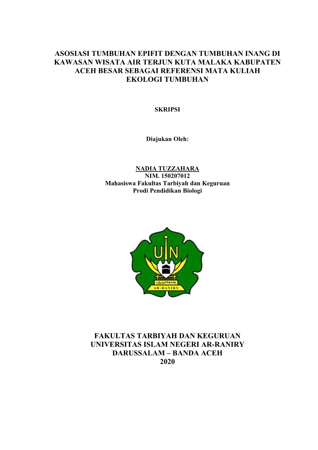 Asosiasi Tumbuhan Epifit Dengan Tumbuhan Inang Di Kawasan Wisata Air Terjun Kuta Malaka Kabupaten Aceh Besar Sebagai Referensi Mata Kuliah Ekologi Tumbuhan