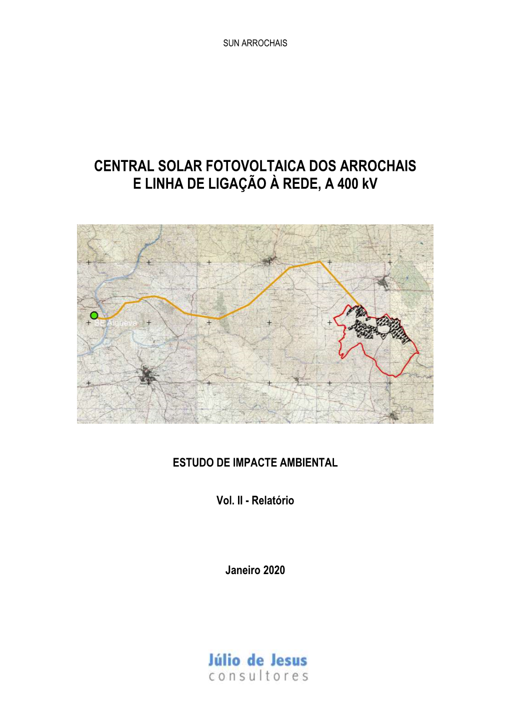 EIA CENTRAL SOLAR FOTOVOLTAICA DOS ARROCHAIS E LINHA DE LIGAÇÃO À REDE, a 400 Kv