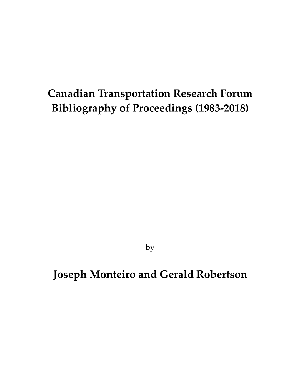 Canadian Transportation Research Forum Bibliography of Proceedings (1983-2018)